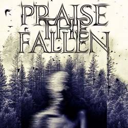 Praise The Fallen : Praise the Fallen